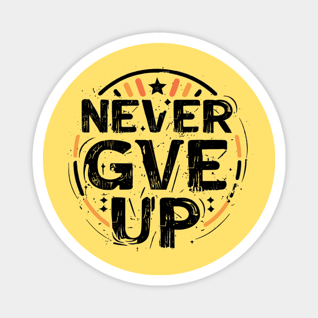 Never Give Up motivational words Magnet by A Floral Letter Capital letter A | Monogram, Sticker